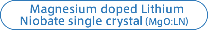 Magnesium doped Lithium Niobate single crystal (MgO:LN)